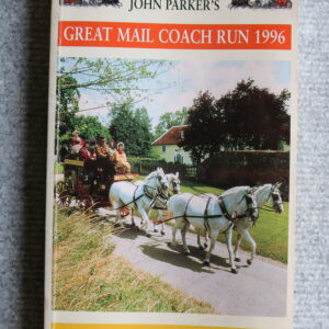 John Parkers Great Mail Coach Run 1996, Trevor Musk, Signed copy