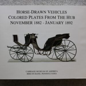 Horse Drawn Vehicles, Colored Plates From The Hub, November 1882- January 1892