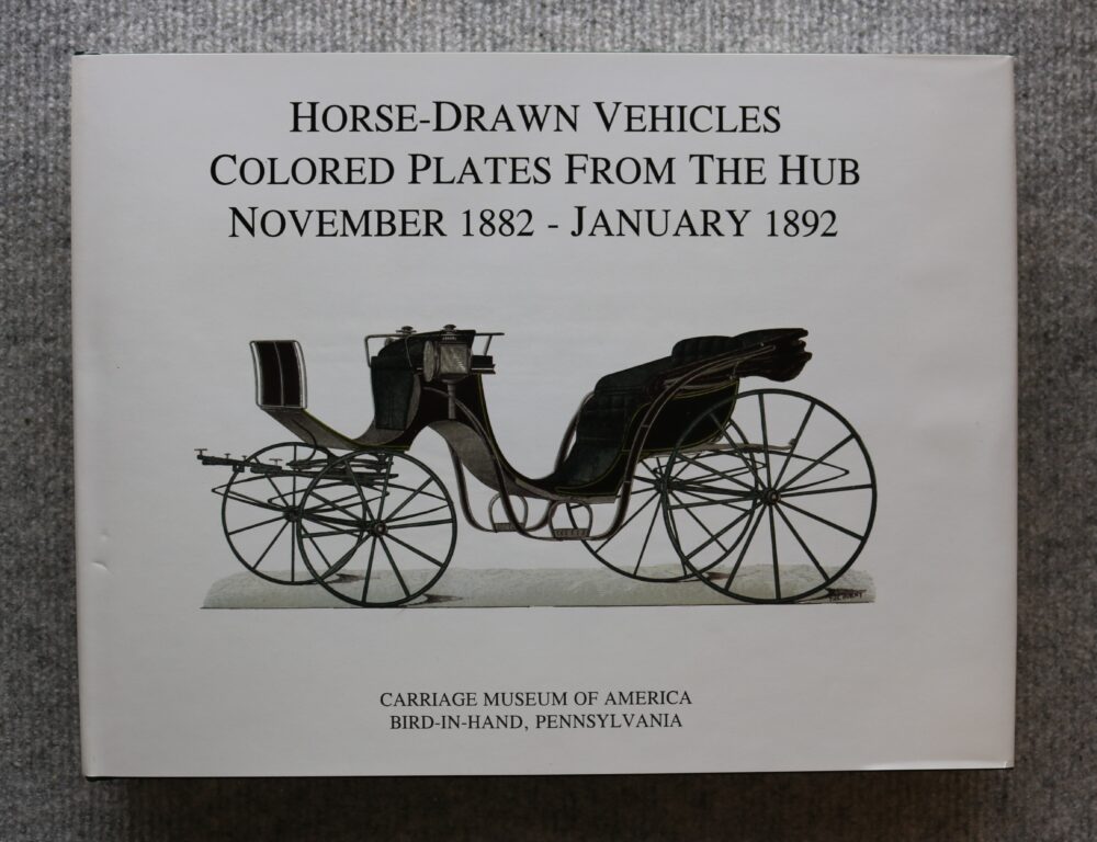 Horse Drawn Vehicles, Colored Plates From The Hub, November 1882- January 1892