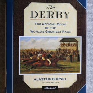 The Derby, The Official Book of The World's Greatest Race, Alastair Burnet