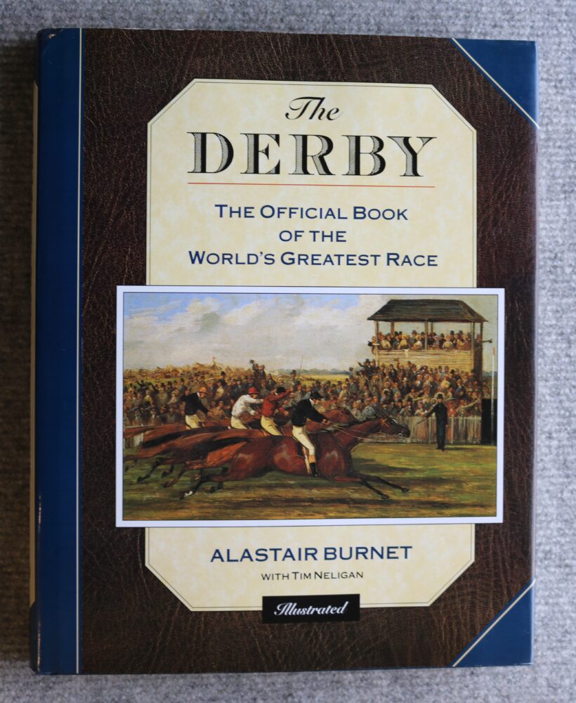 The Derby, The Official Book of The World's Greatest Race, Alastair Burnet