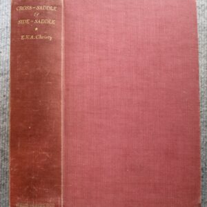 Cross Saddle and Side Saddle, modern riding for men and women, E.V.A. Christy