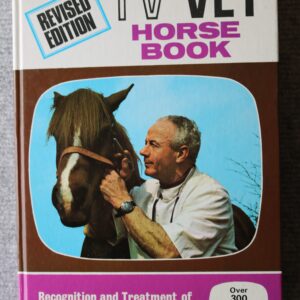 T V VET Horse Book, recognition and treatment of common horse and pony ailments