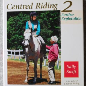 Centered Riding 2, Further exploration,Sally Swift