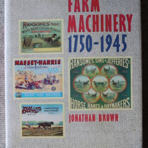 Farm Machinery 1750-1945, Jonathan Brown