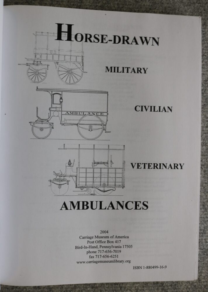 Horse Drawn Military, Civilian, and Veterinary Ambulances - Image 3