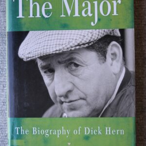 The Major, The Biography of Dick Hern, Michael Tanner