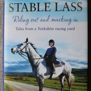 Stable Lass, Riding Out and Mucking in, Gemma Hogg