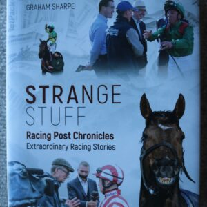 Strange Stuff, extraordinary racing stories, Graham Sharpe
